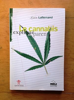 Seller image for Le cannabis expliqu aux parents for sale by Les bouquins d'Alain