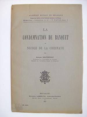 Image du vendeur pour La condamnation de banquet de Nicole de La Chesnaye. mis en vente par Philippe Moraux