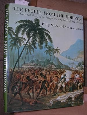 Seller image for THE PEOPLE FROM THE HORIZON. An illustrated history of the europeans among the South Sea Islanders for sale by LLIBRES del SENDERI