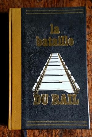 Image du vendeur pour La bataille du Rail mis en vente par AHA BOOKS