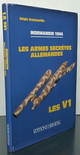 Les armes secrètes allemandes les V1 Normandie 1944