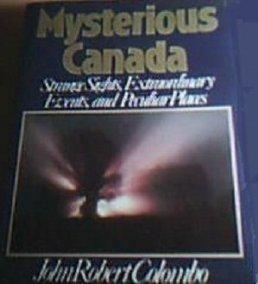 Seller image for Mysterious Canada for sale by Monroe Street Books