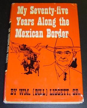 My Seventy-five Years along the Mexican Border
