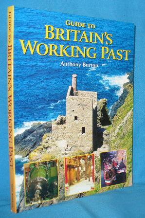 Seller image for Guide to Britain's Working Past for sale by Alhambra Books