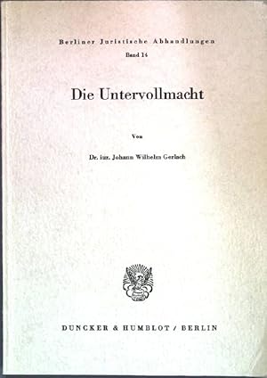 Bild des Verkufers fr Die Untervollmacht; Berliner Juristische Abhandlungen, Band 14; zum Verkauf von books4less (Versandantiquariat Petra Gros GmbH & Co. KG)