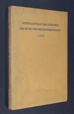 Internationale Bibliographie des Buch- und Bibliothekswesens. Mit besonderer Berücksichtigung der...