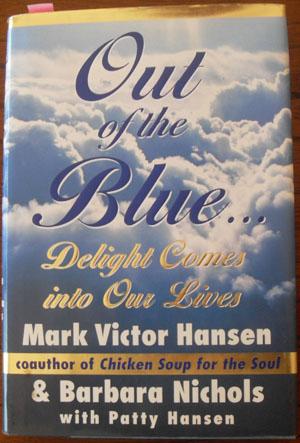 Imagen del vendedor de Out of the Blue: Delight Comes Into Our Lives a la venta por Reading Habit