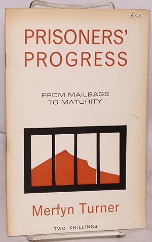 Prisoners' progress: from mailbags to maturity