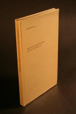 Bild des Verkufers fr Unterwegs: Peter De Mendelssohn zum 70. Geburtstag. zum Verkauf von Steven Wolfe Books