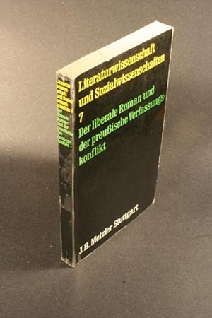Seller image for Der liberale Roman und der preuische Verfassungskonflikt. Analyseskizzen und Materialien. Unter Mitarbeit von Ele Neumann for sale by Steven Wolfe Books
