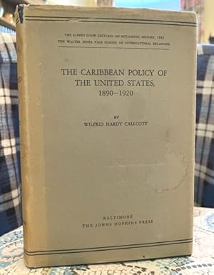 The Caribbean Policy Of The United States, 1890-1920