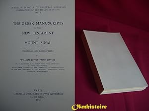 The Greek manuscripts of the New Testament at Mount Sinaï (St. Catharine) facsim. and descriptions