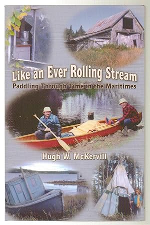 Like an Ever Rolling Stream : Paddling Through Time in the Maritimes