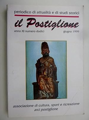 Imagen del vendedor de "IL POSTIGLIONE Periodico di Attualit e Studi Storici Anno XI n. 12 Giugno 1999" a la venta por Historia, Regnum et Nobilia