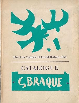 Bild des Verkufers fr An exhibition of paintings G. BRAQUE Arranged by the Arts Council of Great Britain in association with the Edinburgh Festival Society - The Tate Gallery 28 September - 11 November 1956 zum Verkauf von ART...on paper - 20th Century Art Books