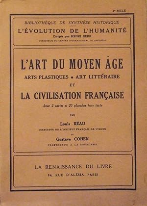 Seller image for L'art du Moyen ge. Arts plastiques, art littraire et la civilisation franaise. for sale by Domifasol