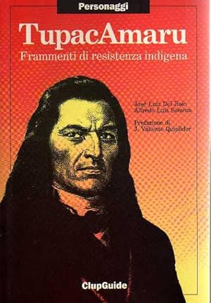 Immagine del venditore per Tupac Amaru. Frammenti di resistenza indigena venduto da Laboratorio del libro