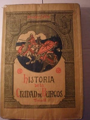 Historia de la ciudad de Burgos. Tomo II