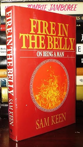 Seller image for FIRE IN THE BELLY On Being a Man for sale by Rare Book Cellar