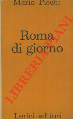 Image du vendeur pour Roma di giorno. mis en vente par Libreria Piani