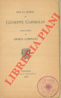 Per la morte di Giuseppe Garibaldi.
