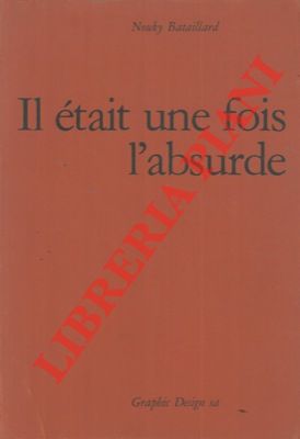 Seller image for Il tait une fois l'absurde. for sale by Libreria Piani