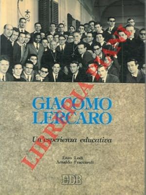 Imagen del vendedor de Giacomo Lercaro. Un'esperienza educativa. a la venta por Libreria Piani