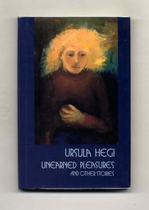 Unearned Pleasures - 1st Edition/1st Printing