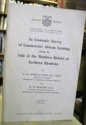 Image du vendeur pour An Economic Survey of Commercial African Farming among the Sala of the Mumbwa District of Northern Rhodesia mis en vente par Edinburgh Books