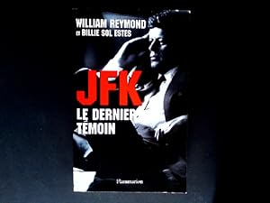 JFK le dernier témoin. (Docs Temoignag).