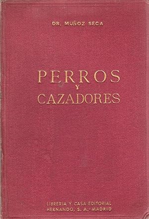 Imagen del vendedor de PERROS Y CAZADORES. a la venta por Librera Torren de Rueda
