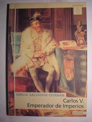 Carlos V. Emperador de Imperios
