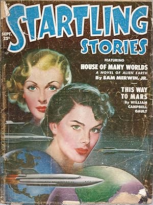 Immagine del venditore per Startling Stories 1951 Vol. 24 # 1 September: House of Many Worlds / This Way to Mars / The Masquerade on Dicantropus / Yes, Sir! / The White Fruit of Banaldar / The Last Story venduto da John McCormick