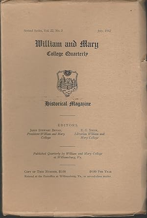 Bild des Verkufers fr William and Mary College Quarterly, Second Series, Second Series, Volume XXII, No. 3: July, 1942 zum Verkauf von Dorley House Books, Inc.