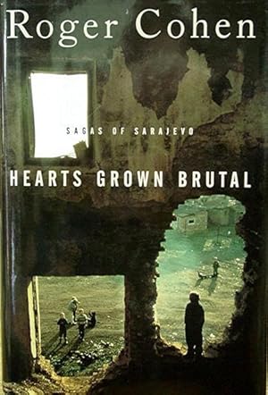 Hearts Grown Brutal: Sagas of Sarajevo
