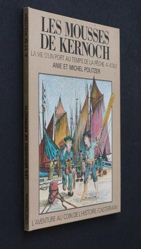 Image du vendeur pour Les mousses de Kernoc'h : la vie d'un port au temps de la pche  voile mis en vente par Abraxas-libris