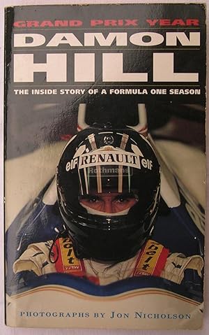Imagen del vendedor de Damon Hill's Grand Prix Year: The Inside Story of a Formula One Season a la venta por The Glass Key