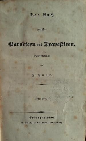 Seller image for Das Buch deutscher Parodieen und Travestieen. Erster und zweiter Cyclus in einem Band. for sale by buch-radel