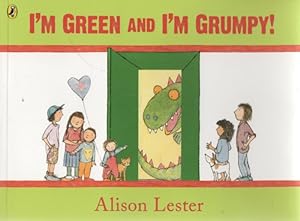 Seller image for I'M GREEN AND I'M GRUMPY! for sale by Nanny's Web