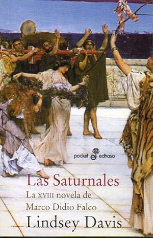 Bild des Verkufers fr LAS SATURNALES. La XVIII novela de Marco Didio Falco. Trad. Montse Batista. zum Verkauf von angeles sancha libros