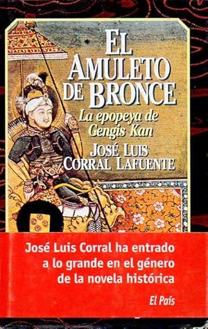 Imagen del vendedor de EL AMULETO DE BRONCE. La epopeya de Gengis Kan. 1 edicin. a la venta por angeles sancha libros