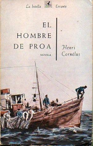 Bild des Verkufers fr EL HOMBRE DE PROA. Trad. Pedro V. Debricode. zum Verkauf von angeles sancha libros