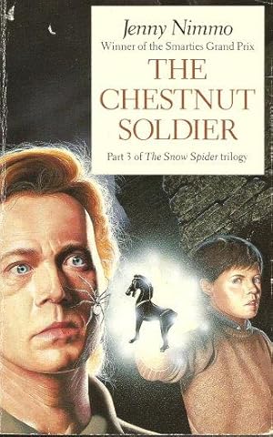 Seller image for THE CHESTNUT SOLDIER : Part 3 of the Snow Spider Trilogy for sale by Grandmahawk's Eyrie