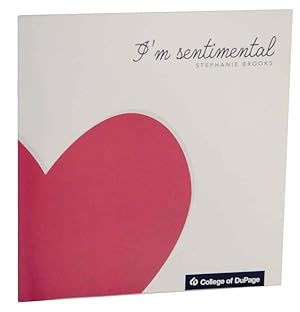 Bild des Verkufers fr Stephanie Brook: I'm Sentimental zum Verkauf von Jeff Hirsch Books, ABAA