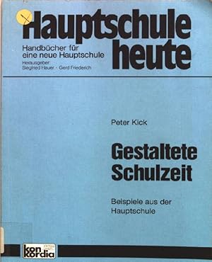 Seller image for Gestaltete Schulzeit : Beispiele aus der Hauptschule; for sale by books4less (Versandantiquariat Petra Gros GmbH & Co. KG)