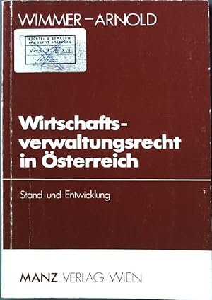 Seller image for Wirtschaftsverwaltungsrecht in sterreich : Stand u. Entwicklung. for sale by books4less (Versandantiquariat Petra Gros GmbH & Co. KG)