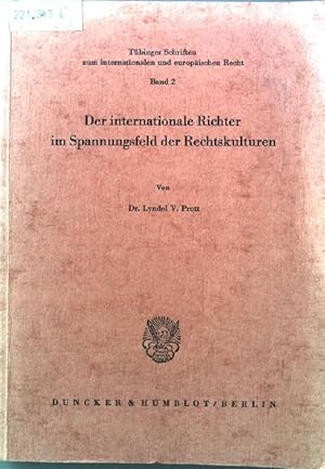 Immagine del venditore per Der internationale Richter im Spannungsfeld der Rechtskulturen.: Eine rechtssoziologische Studie ber die Elemente des Selbstverstndnisses des Internationalen Gerichtshofs. Tbinger Schriften Band 2 venduto da books4less (Versandantiquariat Petra Gros GmbH & Co. KG)