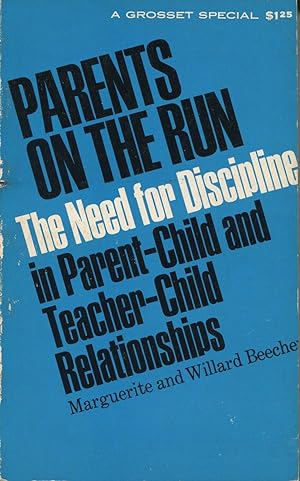 Seller image for Parents On The Run: The Need For Discipline for sale by Kenneth A. Himber