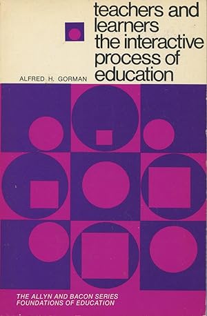 Seller image for Teachers And Learners: The Interactive Process Of Education for sale by Kenneth A. Himber