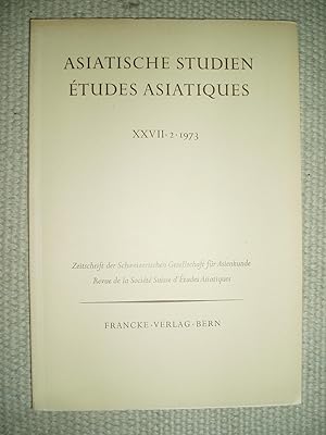 Seller image for Asiatischen Studien / tudes asiatiques : Zeitschrift des Schweizerischen Gesellschaft fr Asienkunde : XXVII : 2 : 1973 for sale by Expatriate Bookshop of Denmark